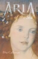 Aria of the sea by Dia Calhoun