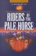 Riders of the pale horse by T. Davis Bunn