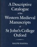 A descriptive catalogue of the western medieval manuscripts of St John's College, Oxford
