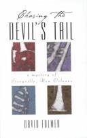 Chasing the Devil's Tail by David Fulmer