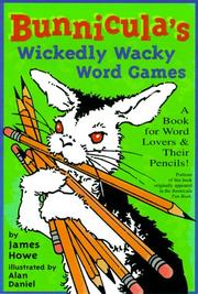 Bunnicula's wickedly wacky word games by James Howe