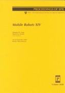 Cover of: Mobile robots XIV: 20-22 September 1999, Boston, Massachusetts