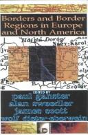 Cover of: Borders and border regions in Europe and North America