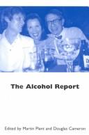 Cover of: The alcohol report