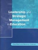 Leadership and strategic management in education by Tony Bush