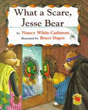 Cover of: What a scare, Jesse Bear! by Nancy White Carlstrom