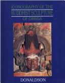 Cover of: Iconography of the Buddhist sculpture of Orissa