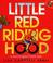 Cover of: Little Red Riding Hood - A Newfangled Prairie Tale