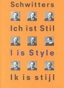 Kurt Schwitters, I is style
