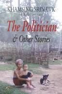 The politician and other stories by Lāo Khamhōm