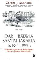 Cover of: Dari Batavia sampai Jakarta, 1619-1999 by Zeffry J. Alkatiri