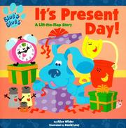 Cover of: It's Present Day! (Blue's Clues) by Alice Wilder