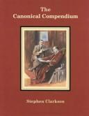 Cover of: The canonical compendium