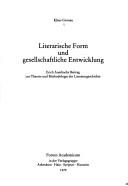 Literarische Form und gesellschaftliche Entwicklung by Klaus Gronau