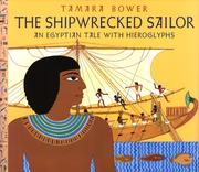 Cover of: The shipwrecked sailor: an Egyptian tale with hieroglyphs