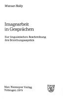 Cover of: Imagearbeit in Gesprächen: zur linguist. Beschreibung d. Beziehungsaspekts