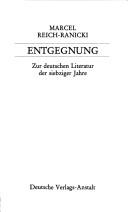 Cover of: Entgegnung: zur dt. Literatur d. siebziger Jahre