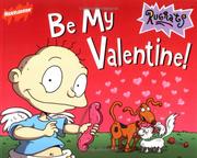 Cover of: Be my Valentine!
