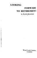 Cover of: Looking forward to retirement.