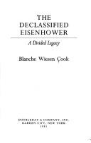 Cover of: The declassified Eisenhower by Blanche Wiesen Cook
