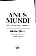 Cover of: Anus mundi: 1,500 days in Auschwitz/Birkenau