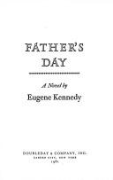 Cover of: Father's day by Eugene C. Kennedy