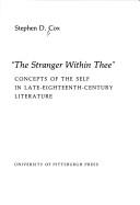 Cover of: "The stranger within thee": concepts of the self in late-eighteenth-century literature