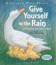 Cover of: Give yourself to the rain: poems for the very young