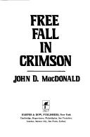 Cover of: Free fall in crimson by John D. MacDonald