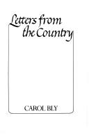 Cover of: Letters from the country by Carol Bly