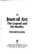 Cover of: Joan of Arc: the legend and the reality