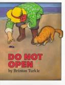 Cover of: Do not open by Brinton Turkle