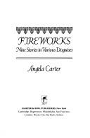Cover of: Fireworks: nine stories in various disguises