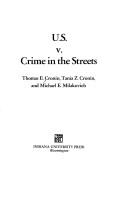U.S. v. crime in the streets by Thomas E. Cronin
