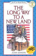 Cover of: The long way to a new land by Joan Sandin