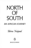 Cover of: North of south: an African journey