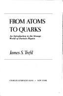 Cover of: From atoms to quarks by Jame Trefil