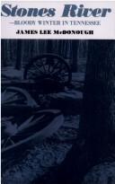 Stones River--bloody winter in Tennessee by James L. McDonough