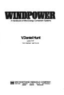 Cover of: Windpower: a handbook on wind energy conversion systems