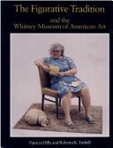 Cover of: The figurative tradition and the Whitney Museum of American Art: paintings and sculpture from the permanent collection