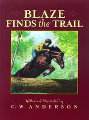 Cover of: Blaze finds the trail by C. W. Anderson