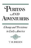 Cover of: Puritans and adventurers: change and persistence in early America