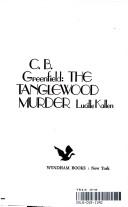 Cover of: C. B. Greenfield--the Tanglewood murder