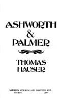 Cover of: Ashworth & Palmer by Thomas Hauser