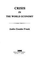 Cover of: Crisis in the world economy
