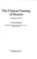 Cover of: The clinical training of doctors: an essay of 1793