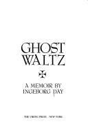 Cover of: Ghost waltz by Elizabeth McNeill