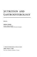 Cover of: Nutrition and gastroenterology by edited by Myron Winick.