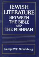 Jewish literature between the Bible and the Mishnah by George W. E. Nickelsburg