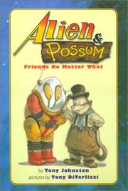 Cover of: Alien and Possum: friends no matter what